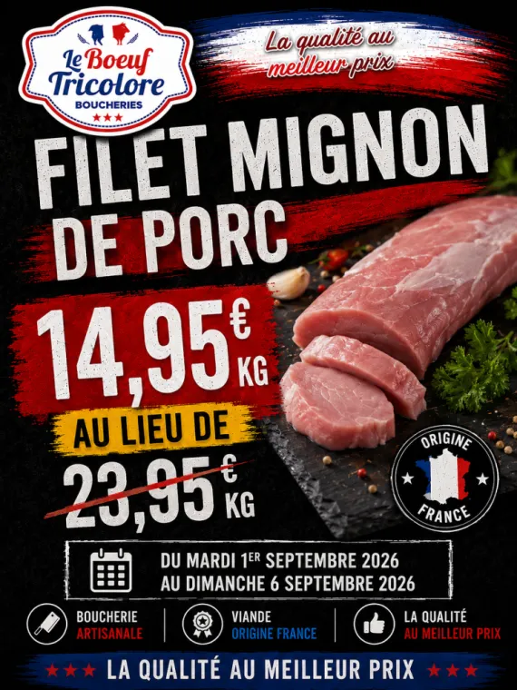FILET MIGNON de porc - Origine France - à La Londe les Maures, La Londe-les-Maures, Le Boucher Varois