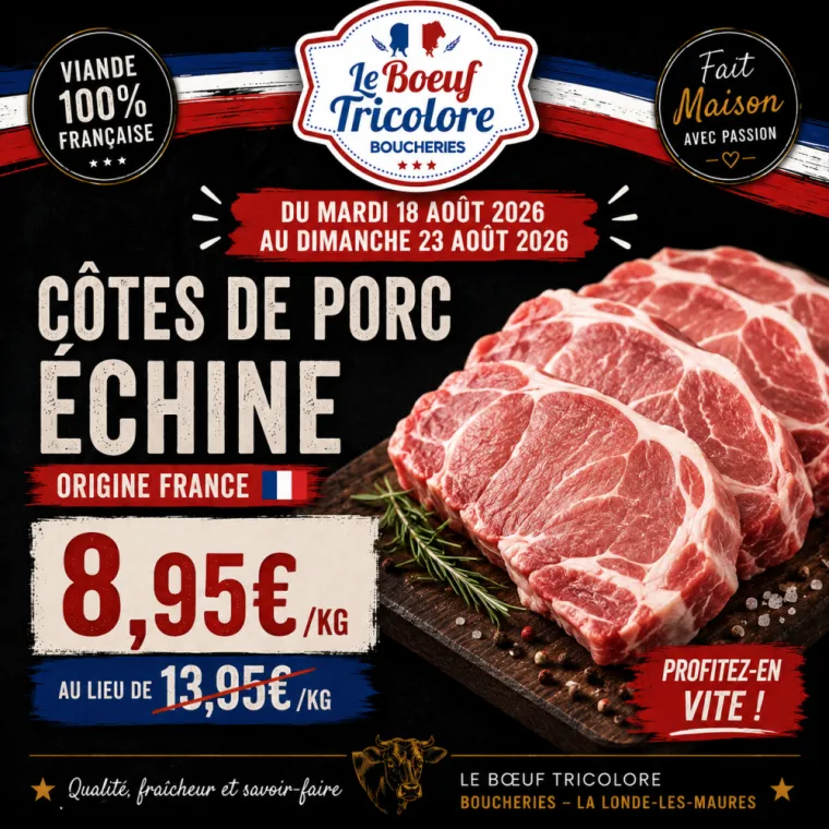 CÔTES DE PORC ÉCHINE - origine France - à la L’onde les Maures , La Londe-les-Maures, Le Boucher Varois