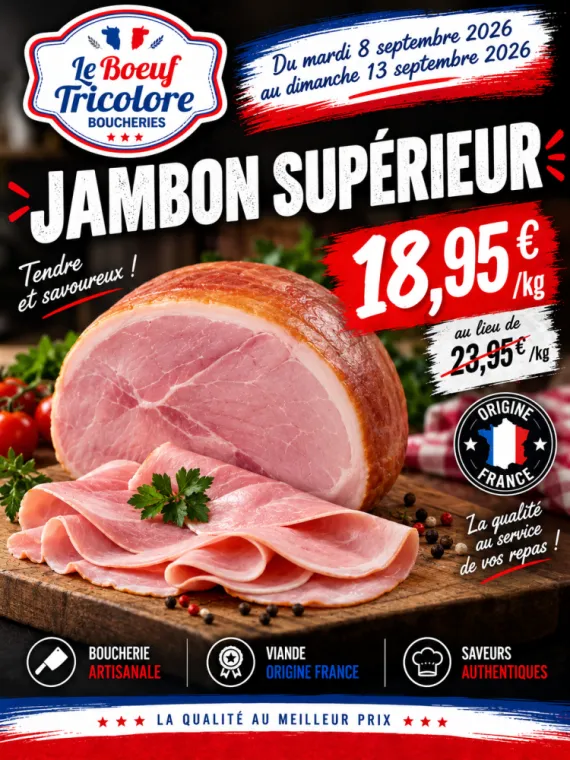 JAMBON SUPÉRIEUR - origine France - vers Bormes les mimosas, La Londe-les-Maures, Le Boucher Varois