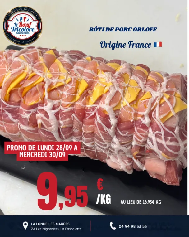 RÔTI DE PORC ORLOFF - origine France - à La Londe les Maures , La Londe-les-Maures, Le Boucher Varois